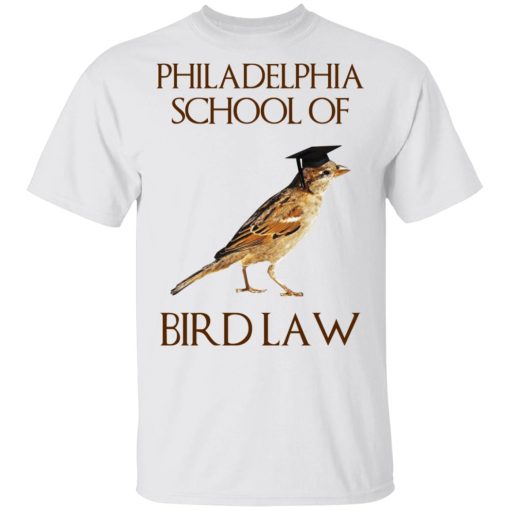 Philadelphia School of Bird Law T-Shirts, Hoodies, Sweatshirt - Image 2