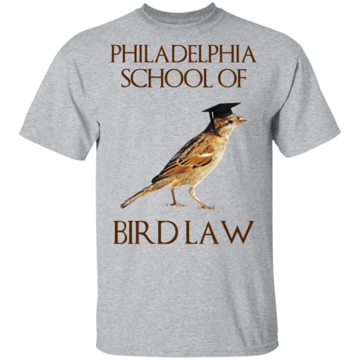 Philadelphia School of Bird Law T-Shirts, Hoodies, Sweatshirt - Image 3