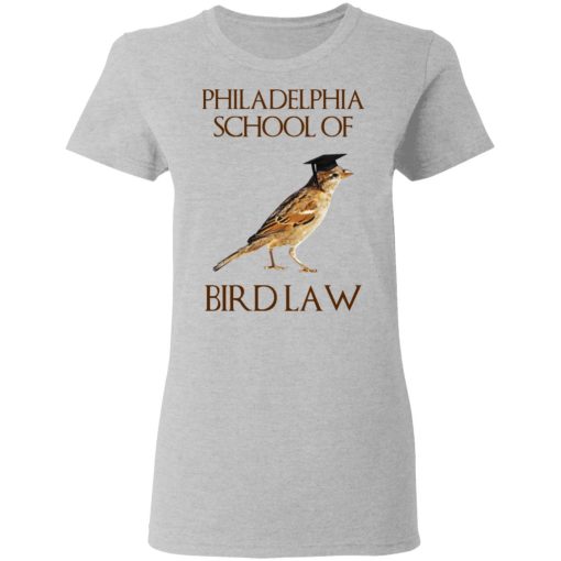 Philadelphia School of Bird Law T-Shirts, Hoodies, Sweatshirt - Image 6