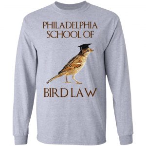 Philadelphia School of Bird Law T-Shirts, Hoodies, Sweatshirt 18