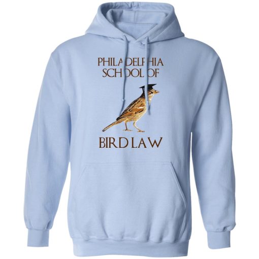 Philadelphia School of Bird Law T-Shirts, Hoodies, Sweatshirt - Image 12