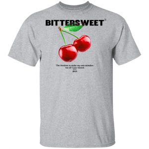 Bittersweet T-Shirts, Hoodies, Sweatshirt 14