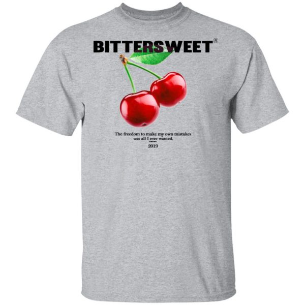 Bittersweet T-Shirts, Hoodies, Sweatshirt 3