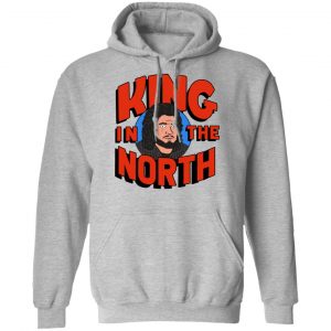 King In The North T-Shirts, Hoodies, Sweatshirt 21