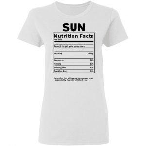 Sun Nutrition Facts T-Shirts, Hoodies, Sweatshirt 16