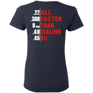 All Faster Than Dialing 911 Guns T-Shirts, Hoodies, Sweatshirt 19