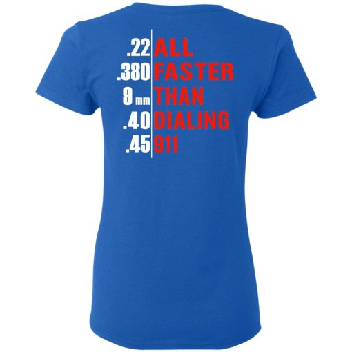 All Faster Than Dialing 911 Guns T-Shirts, Hoodies, Sweatshirt 8