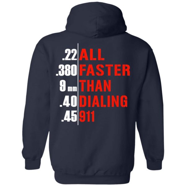 All Faster Than Dialing 911 Guns T-Shirts, Hoodies, Sweatshirt 11