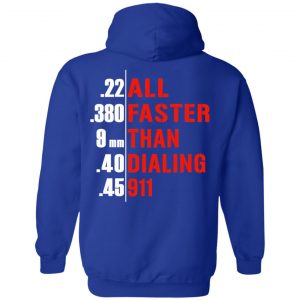 All Faster Than Dialing 911 Guns T-Shirts, Hoodies, Sweatshirt 25