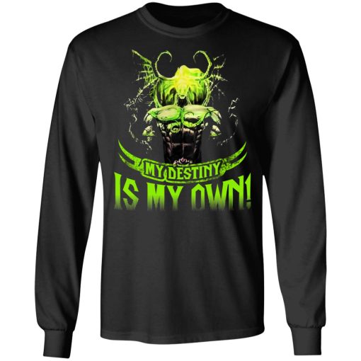 My Destiny Is My Own T-Shirts, Hoodies, Sweatshirt - Image 9