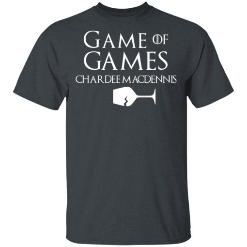 Game Of Games Chardee Macdennis T-Shirts, Hoodies, Sweatshirt - Image 2