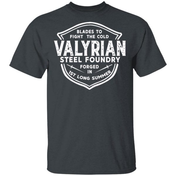 The Valyrian Steel Foundry T-Shirts, Hoodies, Sweatshirt 2