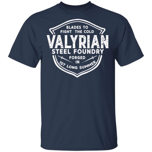The Valyrian Steel Foundry T-Shirts, Hoodies, Sweatshirt 3