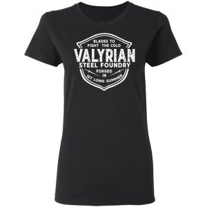 The Valyrian Steel Foundry T-Shirts, Hoodies, Sweatshirt 17