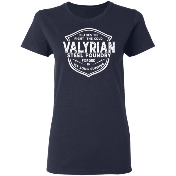The Valyrian Steel Foundry T-Shirts, Hoodies, Sweatshirt 7