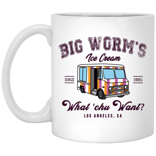 Big Worm’s Ice Cream What ‘chu Want White Mug 1