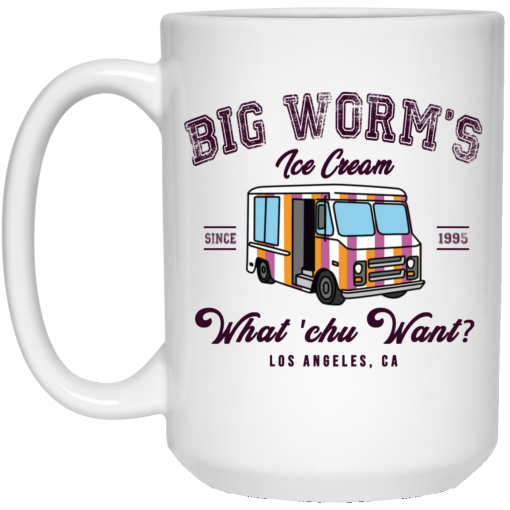 Big Worm’s Ice Cream What ‘chu Want White Mug 3