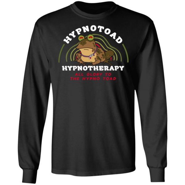 Hypnotoad Hypnotherapy All Glory To The HypnoToad T-Shirts, Hoodies, Sweatshirt 3