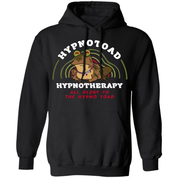 Hypnotoad Hypnotherapy All Glory To The HypnoToad T-Shirts, Hoodies, Sweatshirt 4