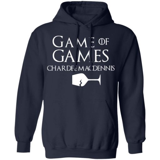 Game Of Games Chardee Macdennis T-Shirts, Hoodies, Sweatshirt - Image 11