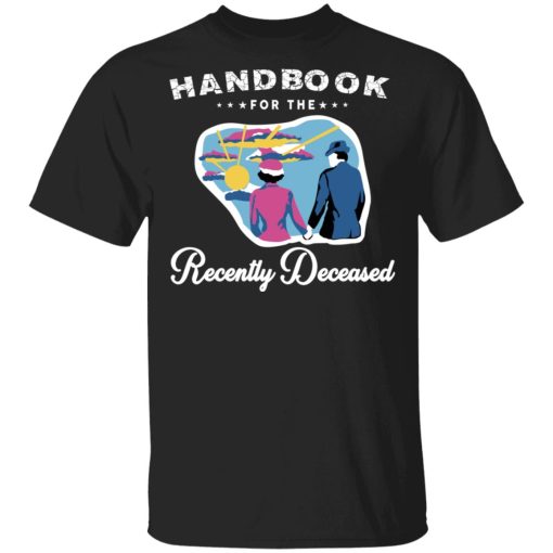 Handbook For The Recently Deceased T-Shirts, Hoodies, Sweatshirt - Image 4