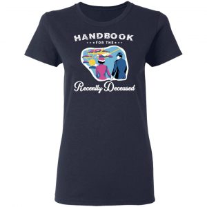 Handbook For The Recently Deceased T-Shirts, Hoodies, Sweatshirt 19