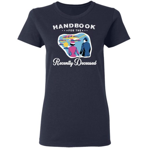 Handbook For The Recently Deceased T-Shirts, Hoodies, Sweatshirt - Image 7