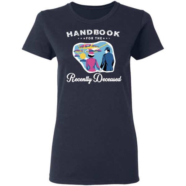 Handbook For The Recently Deceased T-Shirts, Hoodies, Sweatshirt 7