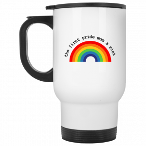 LGBT The First Pride Was A Riot White Mug Coffee Mugs 2