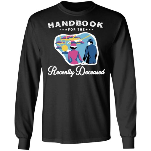 Handbook For The Recently Deceased T-Shirts, Hoodies, Sweatshirt - Image 9