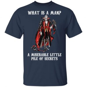 What Is A Man A Miserable Little Pile Of Secrets T-Shirts, Hoodies, Sweatshirt 14