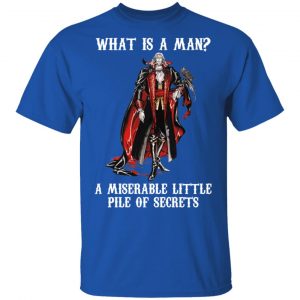 What Is A Man A Miserable Little Pile Of Secrets T-Shirts, Hoodies, Sweatshirt 15