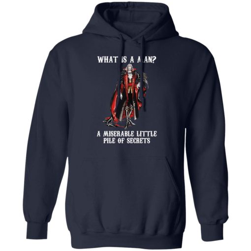 What Is A Man A Miserable Little Pile Of Secrets T-Shirts, Hoodies, Sweatshirt - Image 11