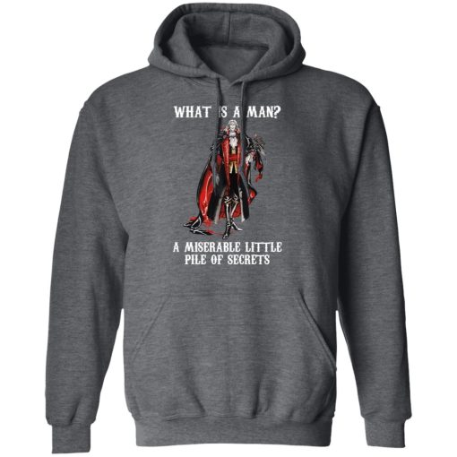 What Is A Man A Miserable Little Pile Of Secrets T-Shirts, Hoodies, Sweatshirt 12