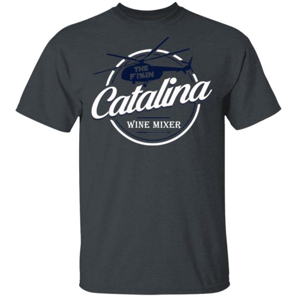 The Catalina Wine Mixer T-Shirts, Hoodies, Sweatshirt 4