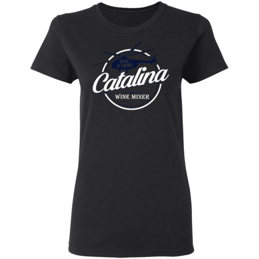 The Catalina Wine Mixer T-Shirts, Hoodies, Sweatshirt - Image 5