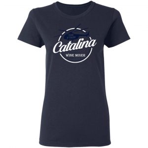 The Catalina Wine Mixer T-Shirts, Hoodies, Sweatshirt 19