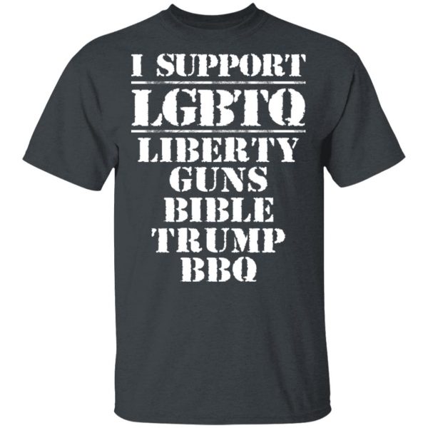 I Support LGBTQ Liberty Guns Bible Trump BBQ T-Shirts, Hoodies, Sweatshirt 2