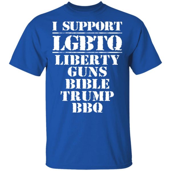 I Support LGBTQ Liberty Guns Bible Trump BBQ T-Shirts, Hoodies, Sweatshirt 4