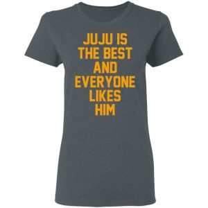 Ju Ju Is The Best And Everyone Likes Him T-Shirts, Hoodies, Sweatshirt 18