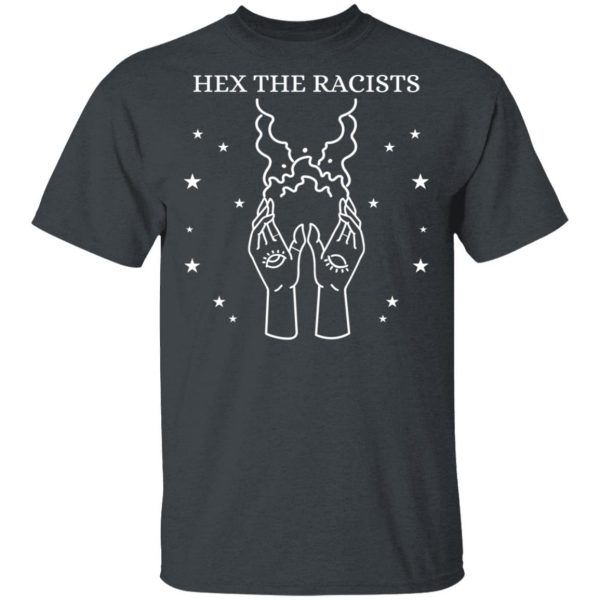 Hex The Racists T-Shirts, Hoodies, Sweater 2