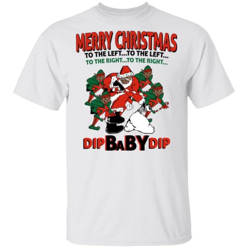 Dip Baby Dip Merry Christmas To The Left To The Right T-Shirts, Hoodies, Sweater - Image 2