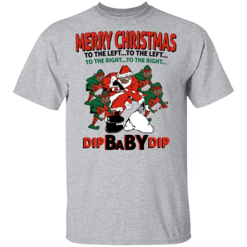 Dip Baby Dip Merry Christmas To The Left To The Right T-Shirts, Hoodies, Sweater - Image 3