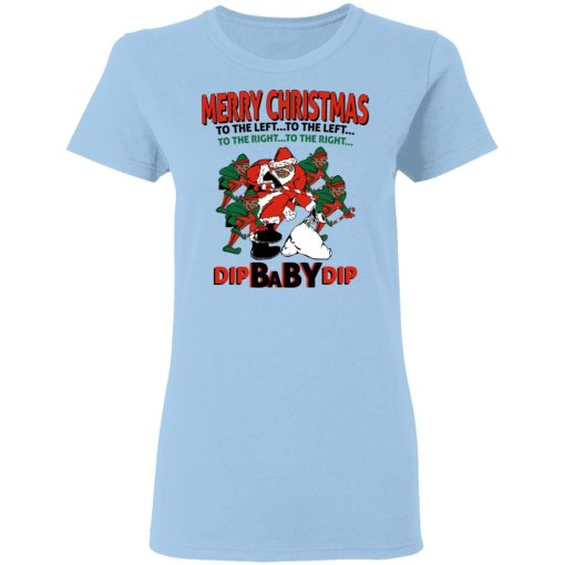 Dip Baby Dip Merry Christmas To The Left To The Right T-Shirts, Hoodies, Sweater - Image 4