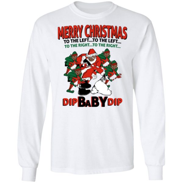 Dip Baby Dip Merry Christmas To The Left To The Right T-Shirts, Hoodies, Sweater 8