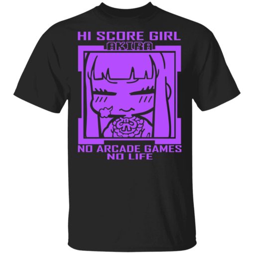 Hi Score Girl Oono Akira No Arcade Games No Life T-Shirts, Hoodies, Sweater