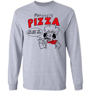 Panucci's Pizza Do Not Tip Delivery Boy T-Shirts, Hoodies, Sweater 18
