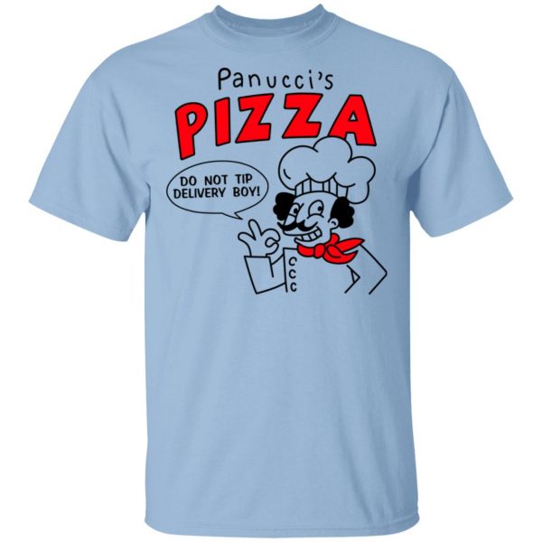 Panucci's Pizza Do Not Tip Delivery Boy T-Shirts, Hoodies, Sweater 1