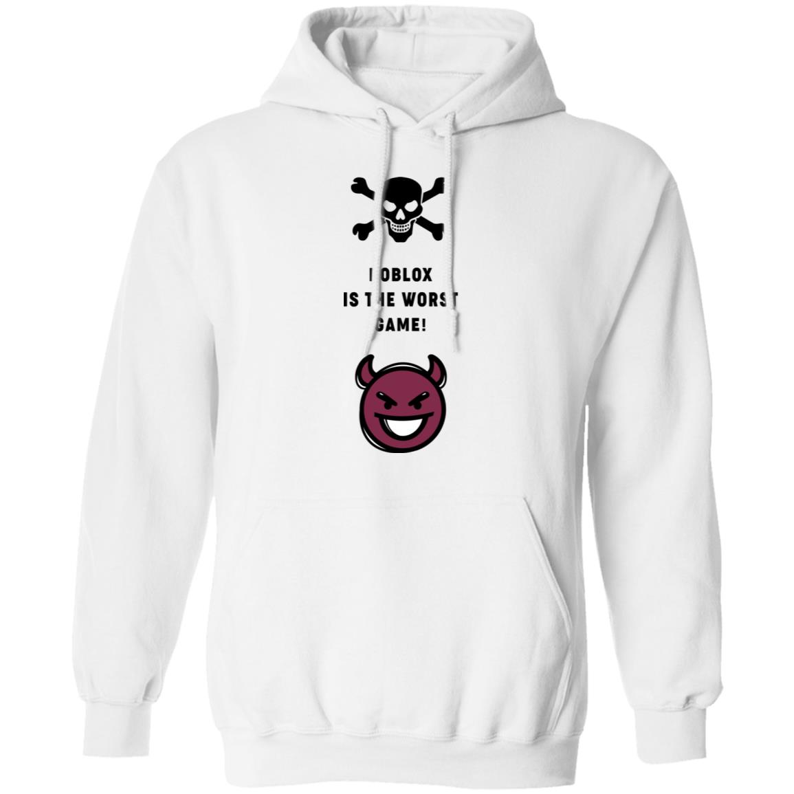 Roblox Is The Worst Game Funny Roblox T Shirts Hoodies Sweater El Real Tex Mex - hoodie with overalls roblox