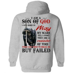 I Am A Son Of God And Was Born In May T-Shirts, Hoodies, Sweater 21
